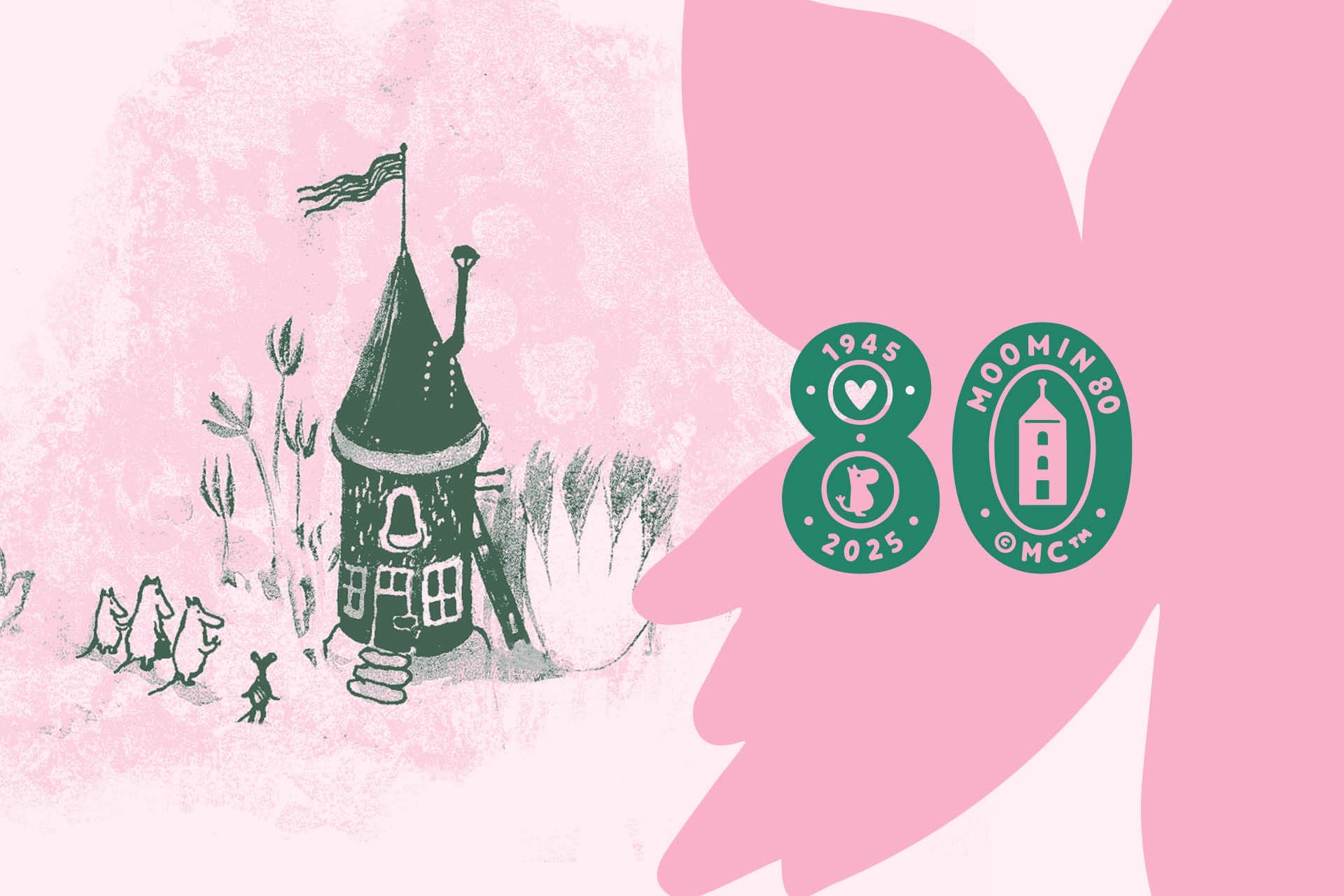 Illustration of a Moomin house and Moomin characters with Moomin 80 anniversary branding on a pink background